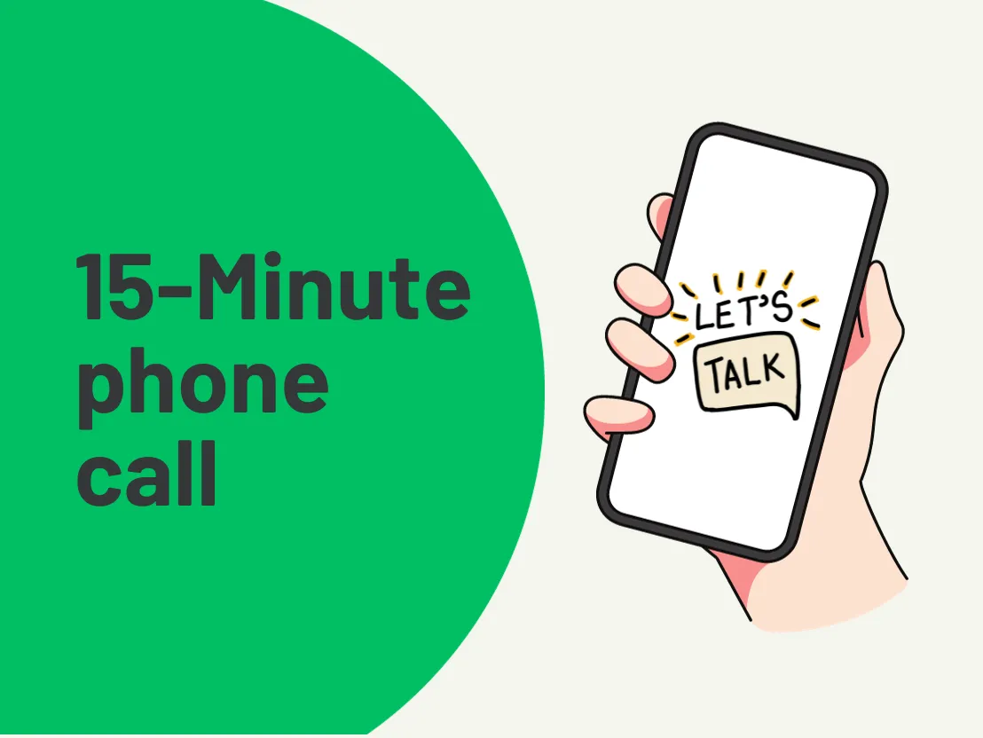 15-Minute Phone Consultation: Discuss Your Requirements